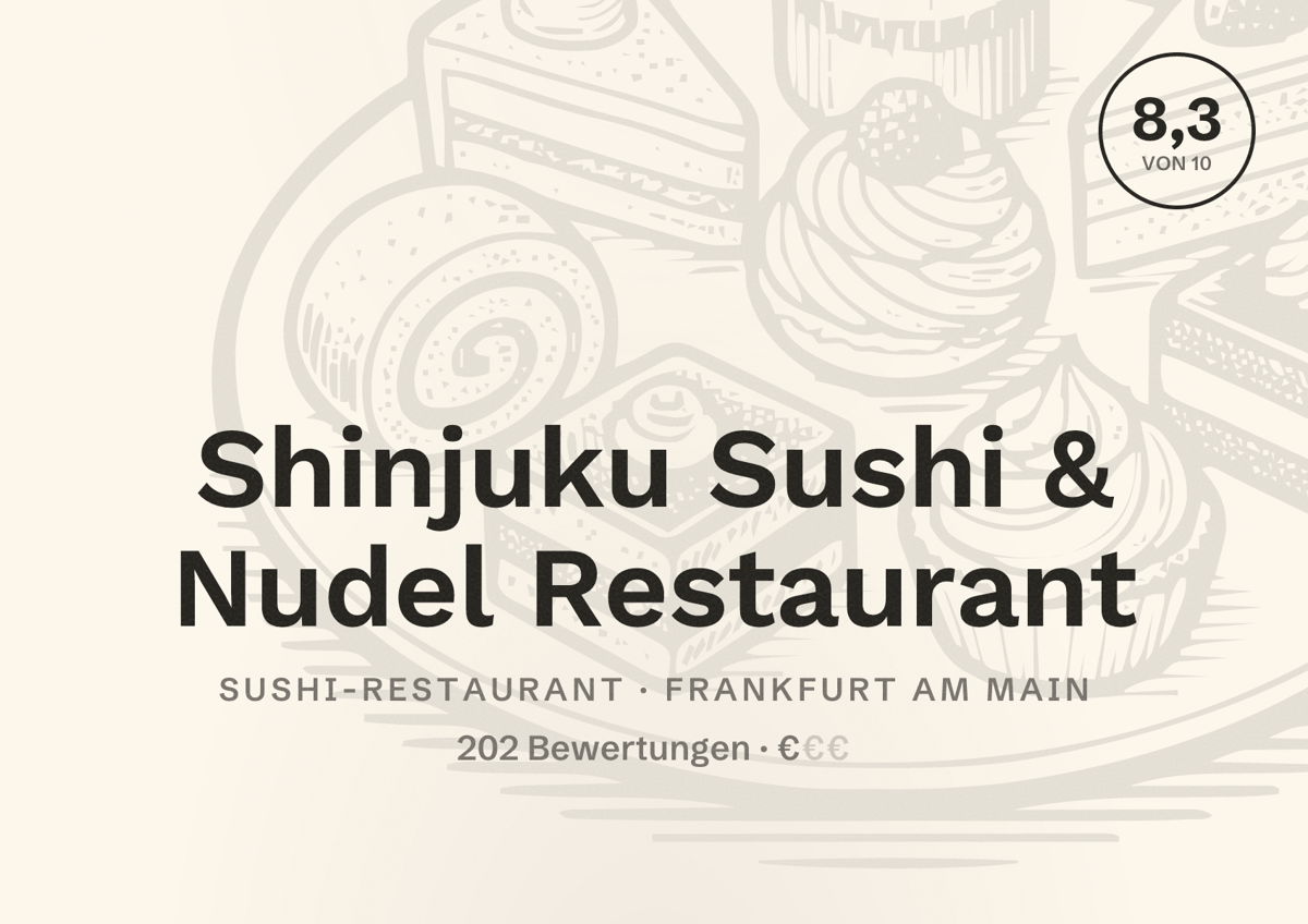 Illustriertes Poster von Shinjuku Sushi & Nudel Restaurant, Sushi-Restaurant in Frankfurt am Main: Bewertung 8,3 von 10 aus 202 Bewertungen, Preisniveau €