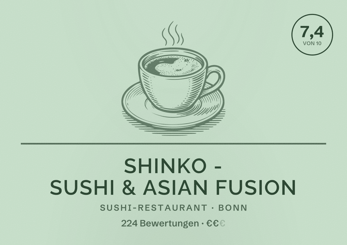 Illustriertes Poster von Shinko - Sushi & Asian Fusion, Sushi-Restaurant in Bonn: Bewertung 7,4 von 10 aus 224 Bewertungen, Preisniveau €€