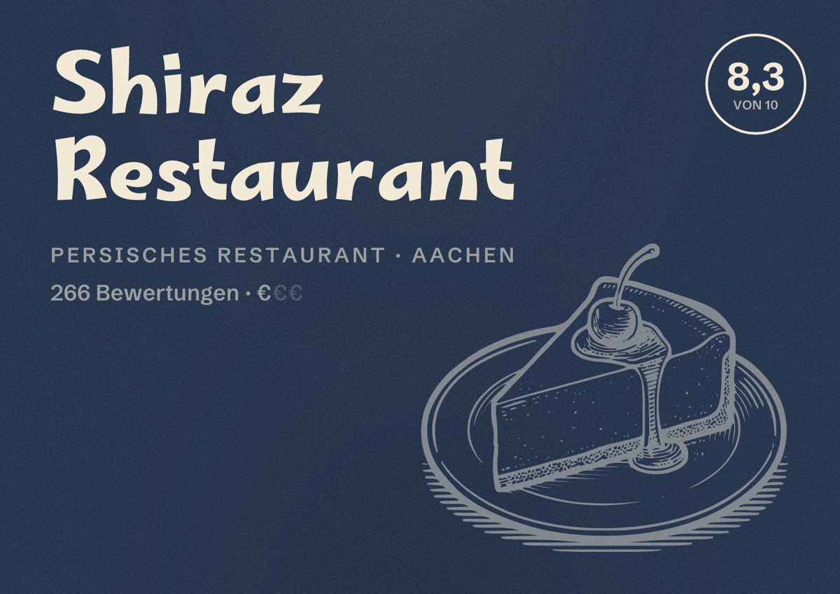 Illustriertes Poster von Shiraz Restaurant, Persisches Restaurant in Aachen: Bewertung 8,3 von 10 aus 266 Bewertungen, Preisniveau €