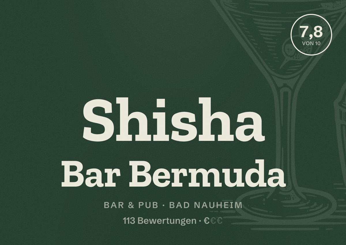 Illustriertes Poster von Shisha Bar Bermuda, Bar & Pub in Bad Nauheim: Bewertung 7,8 von 10 aus 113 Bewertungen, Preisniveau €
