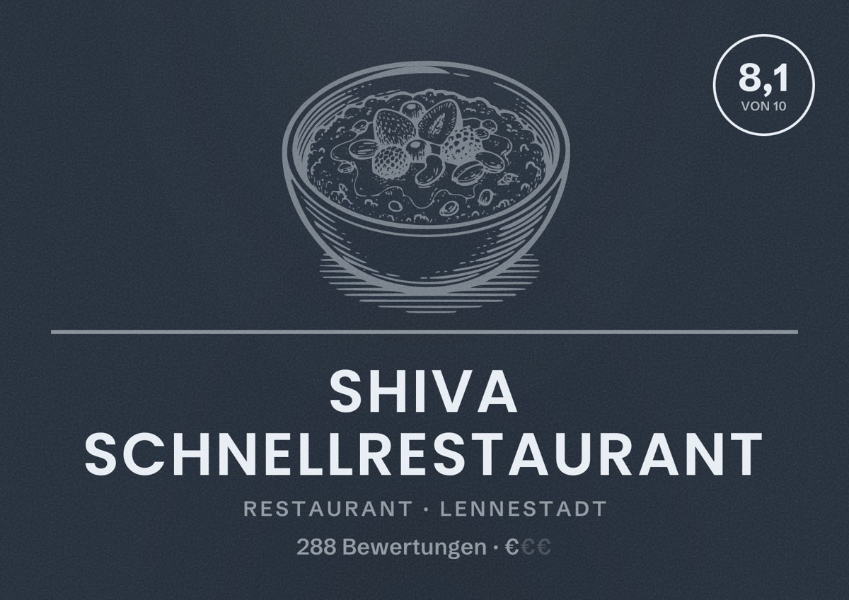 Illustriertes Poster von Shiva Schnellrestaurant, Restaurant in Lennestadt: Bewertung 8,1 von 10 aus 288 Bewertungen, Preisniveau €