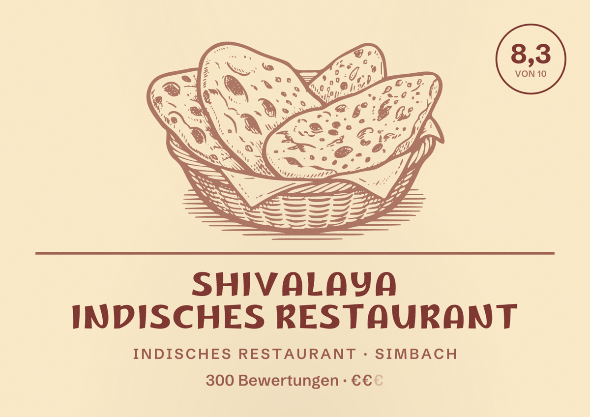 Illustriertes Poster von Shivalaya Indisches Restaurant, Indisches Restaurant in Simbach: Bewertung 8,3 von 10 aus 300 Bewertungen, Preisniveau €€