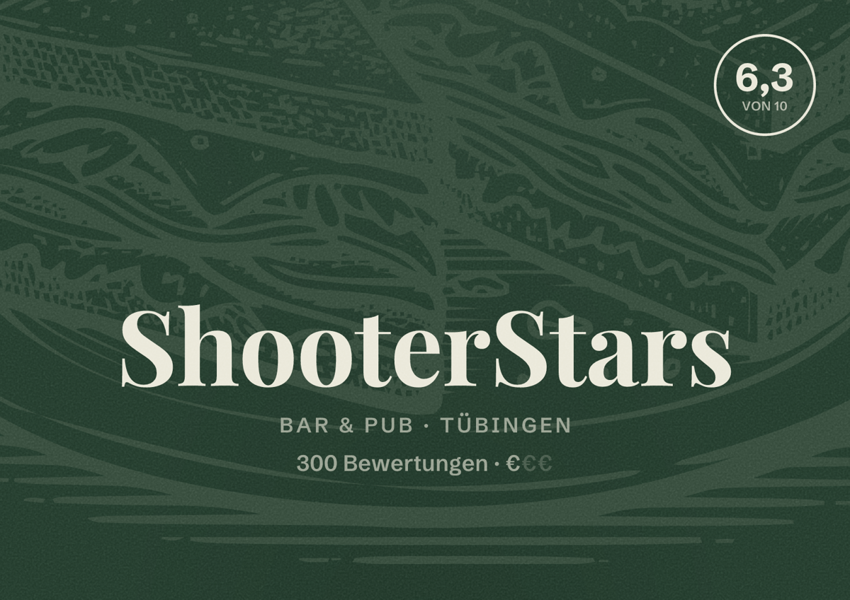 Illustriertes Poster von ShooterStars, Bar & Pub in Tübingen: Bewertung 6,3 von 10 aus 300 Bewertungen, Preisniveau €