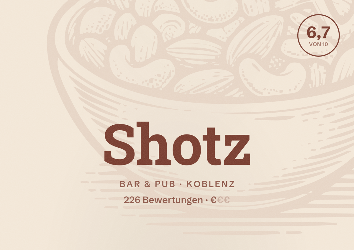 Illustriertes Poster von Shotz, Bar & Pub in Koblenz: Bewertung 6,7 von 10 aus 226 Bewertungen, Preisniveau €