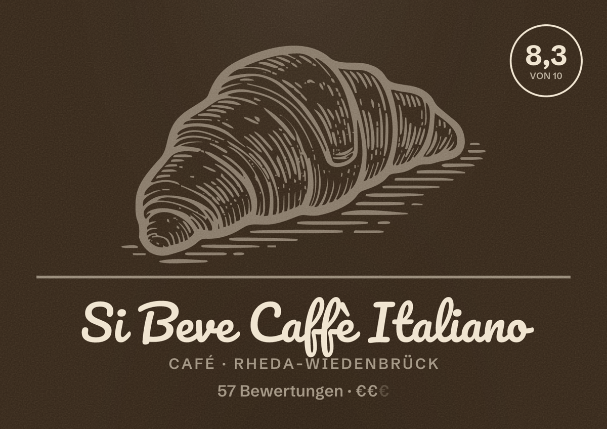 Illustriertes Poster von Si Beve Caffè Italiano, Café in Rheda-Wiedenbrück: Bewertung 8,3 von 10 aus 57 Bewertungen, Preisniveau €€