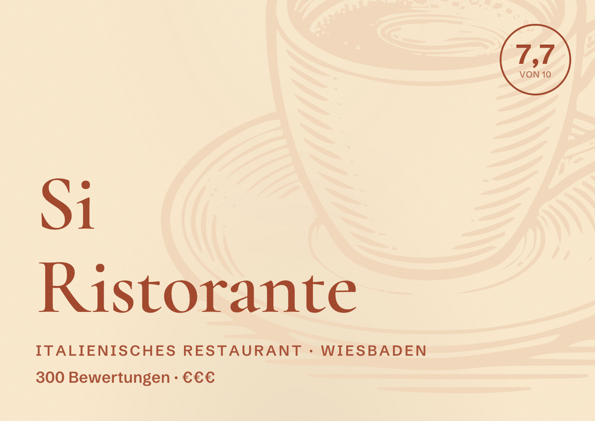 Illustriertes Poster von Si Ristorante, Italienisches Restaurant in Wiesbaden: Bewertung 7,7 von 10 aus 300 Bewertungen, Preisniveau €€€