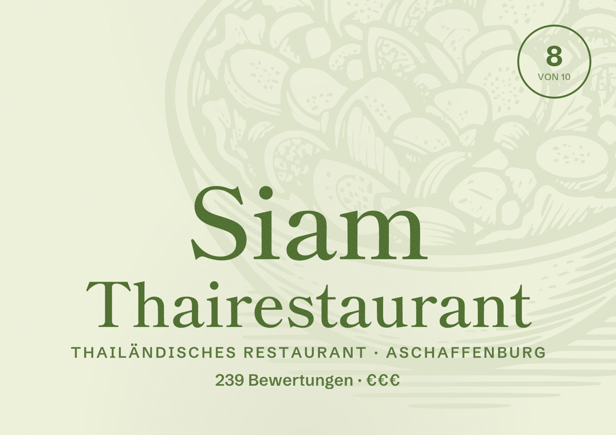 Illustriertes Poster von Siam Thairestaurant, Thailändisches Restaurant in Aschaffenburg: Bewertung 8 von 10 aus 239 Bewertungen, Preisniveau €€€