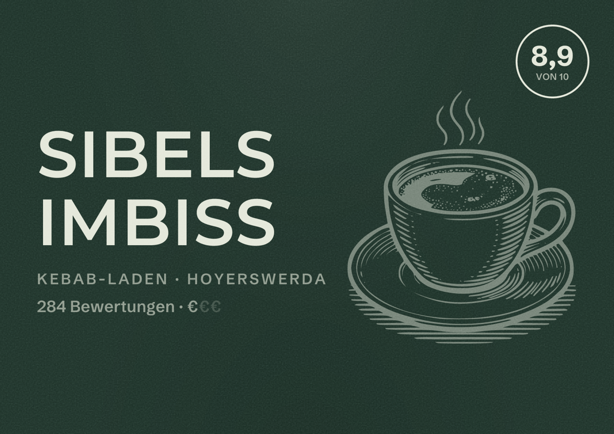 Illustriertes Poster von Sibels Imbiss, Kebab-Laden in Hoyerswerda: Bewertung 8,9 von 10 aus 284 Bewertungen, Preisniveau €