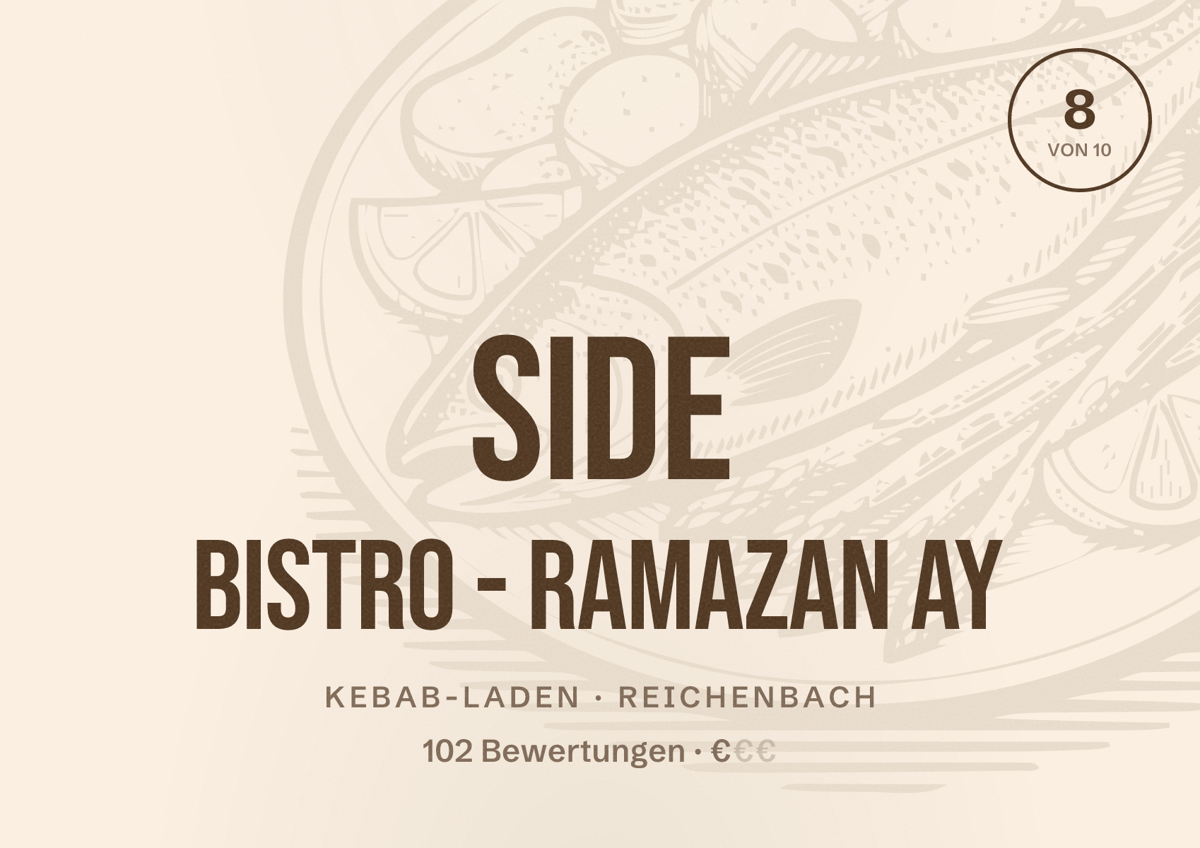 Illustriertes Poster von Side Bistro - Ramazan Ay, Kebab-Laden in Reichenbach: Bewertung 8 von 10 aus 102 Bewertungen, Preisniveau €
