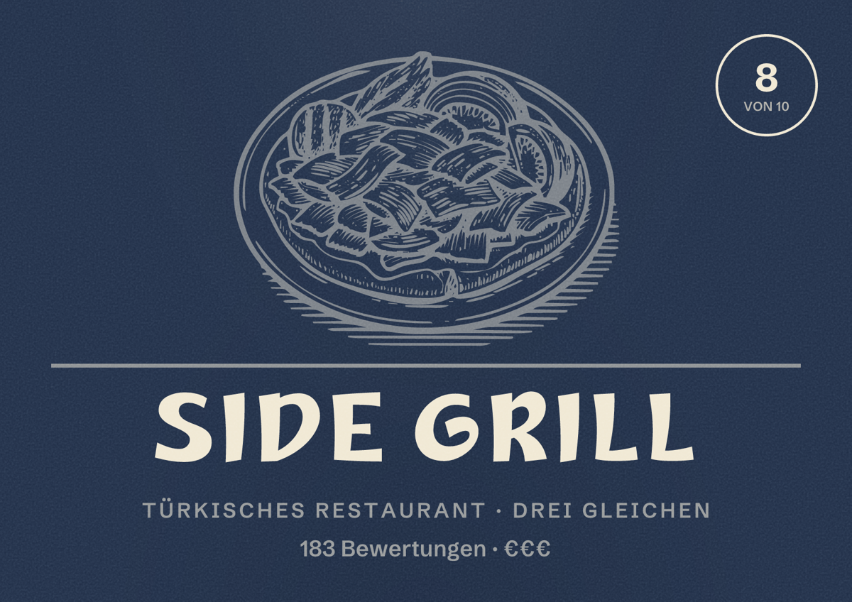 Illustriertes Poster von Side Grill, Türkisches Restaurant in Drei Gleichen: Bewertung 8 von 10 aus 183 Bewertungen, Preisniveau €€€