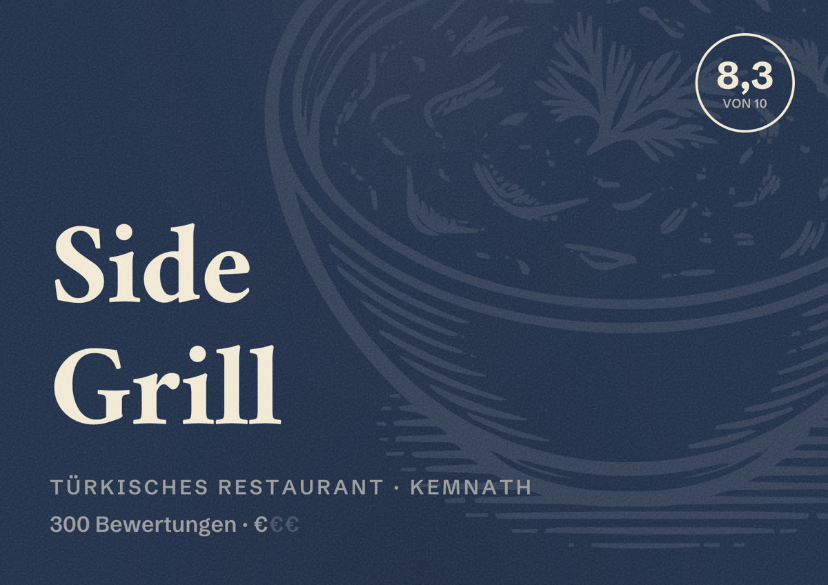 Illustriertes Poster von Side Grill, Türkisches Restaurant in Kemnath: Bewertung 8,3 von 10 aus 300 Bewertungen, Preisniveau €