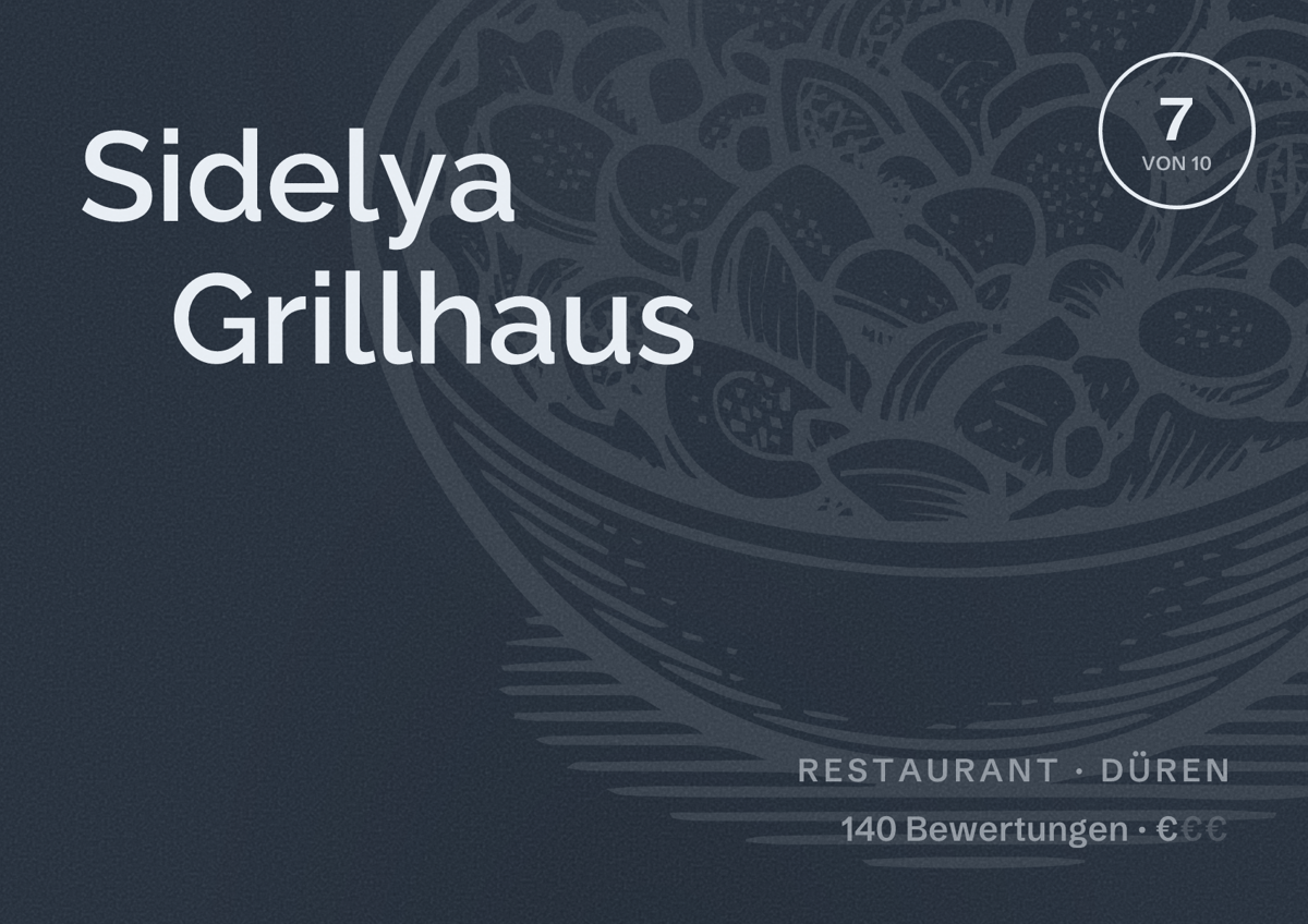 Illustriertes Poster von Sidelya Grillhaus, Restaurant in Düren: Bewertung 7 von 10 aus 140 Bewertungen, Preisniveau €