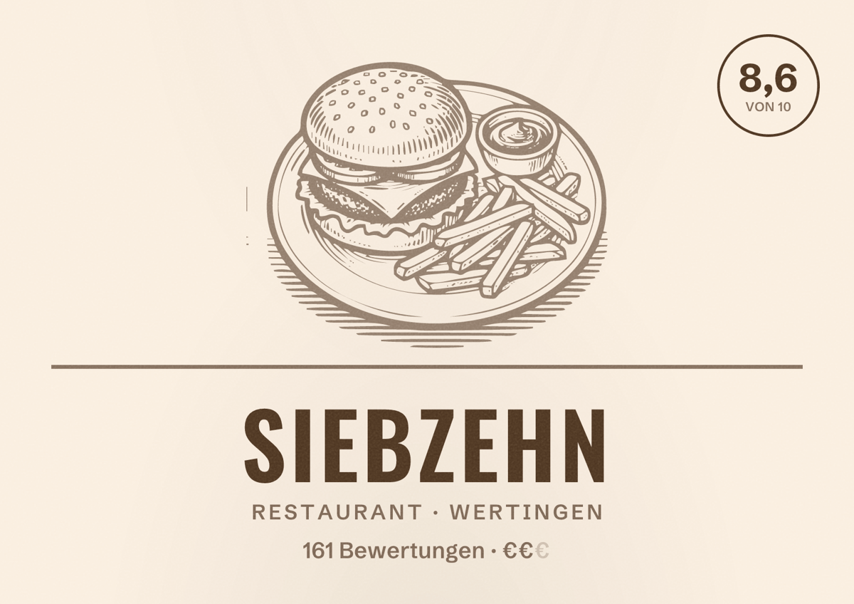 Illustriertes Poster von Siebzehn, Restaurant in Wertingen: Bewertung 8,6 von 10 aus 161 Bewertungen, Preisniveau €€
