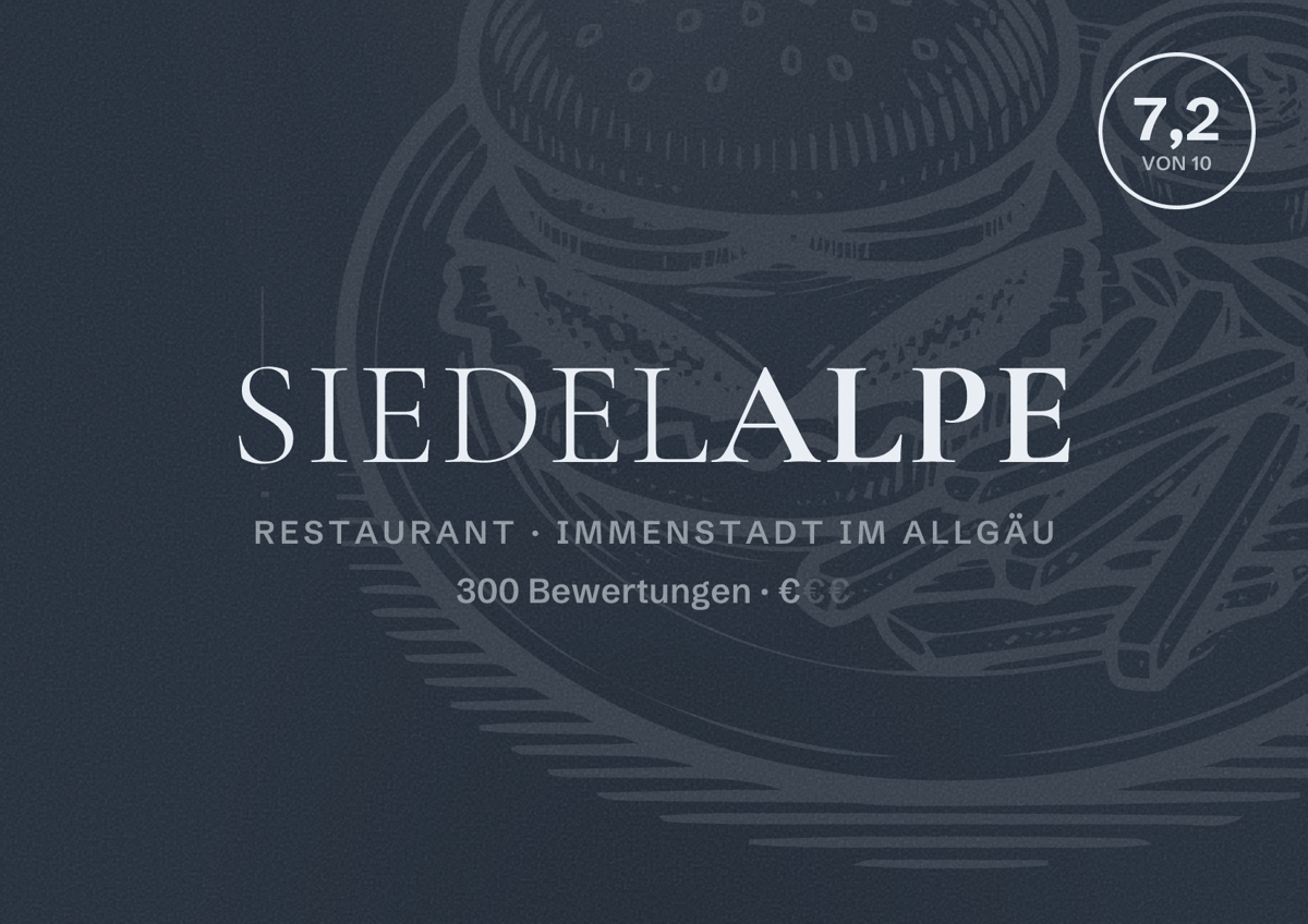 Illustriertes Poster von Siedelalpe, Restaurant in Immenstadt im Allgäu: Bewertung 7,2 von 10 aus 300 Bewertungen, Preisniveau €