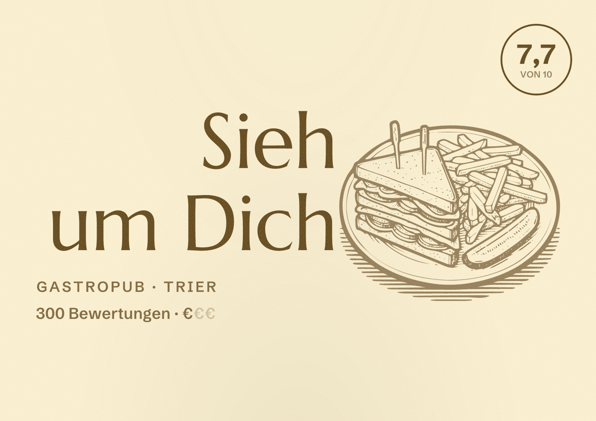 Illustriertes Poster von Sieh um Dich, Gastropub in Trier: Bewertung 7,7 von 10 aus 300 Bewertungen, Preisniveau €