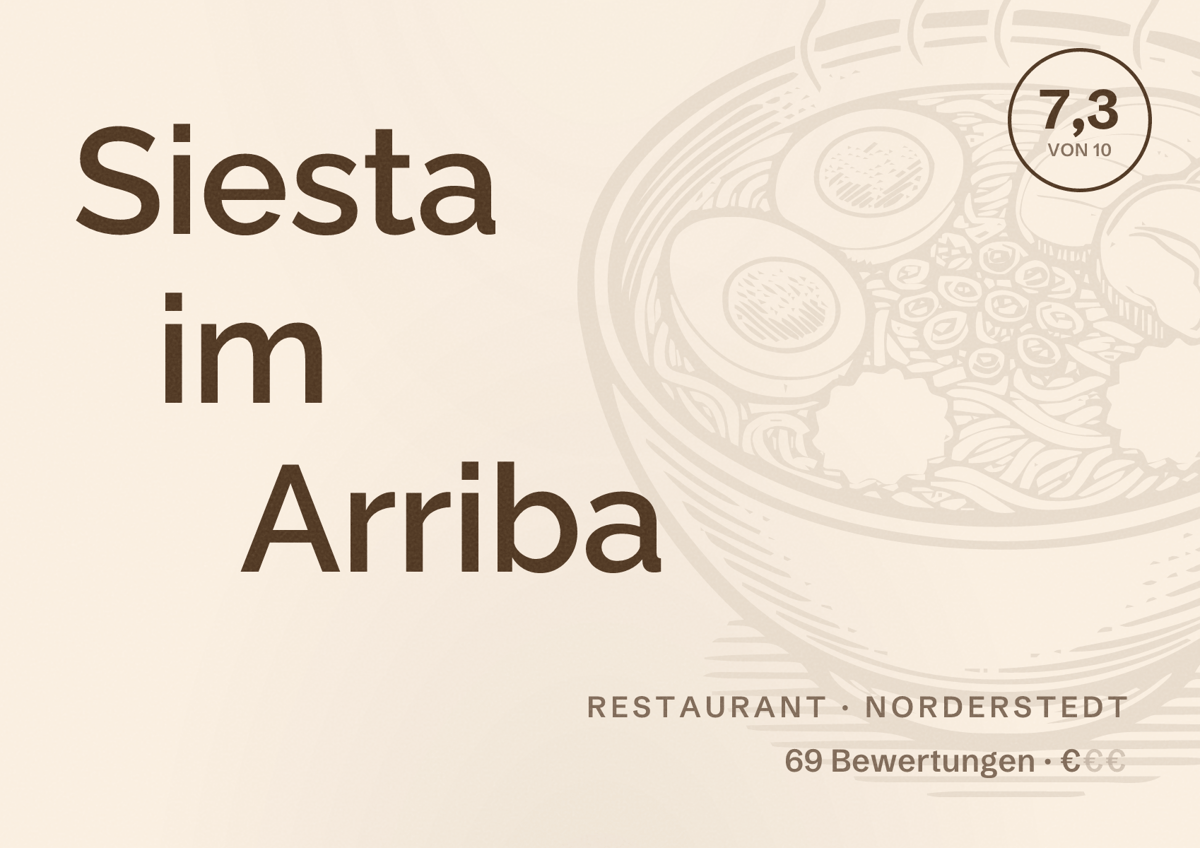 Illustriertes Poster von Siesta im Arriba, Restaurant in Norderstedt: Bewertung 7,3 von 10 aus 69 Bewertungen, Preisniveau €