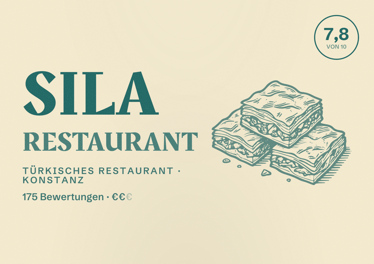 Illustriertes Poster von Sila Restaurant, Türkisches Restaurant in Konstanz: Bewertung 7,8 von 10 aus 175 Bewertungen, Preisniveau €€