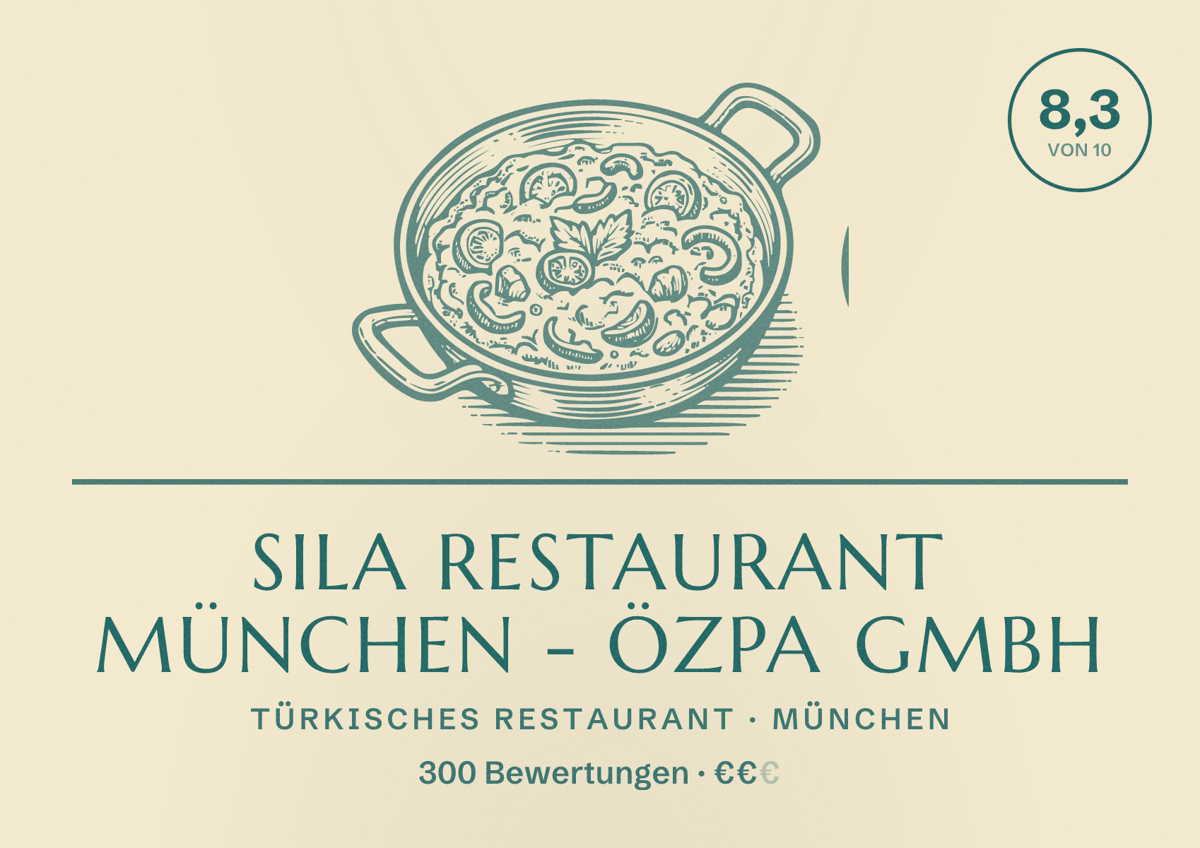 Illustriertes Poster von Sıla Restaurant München - Özpa GmbH, Türkisches Restaurant in München: Bewertung 8,3 von 10 aus 300 Bewertungen, Preisniveau €€