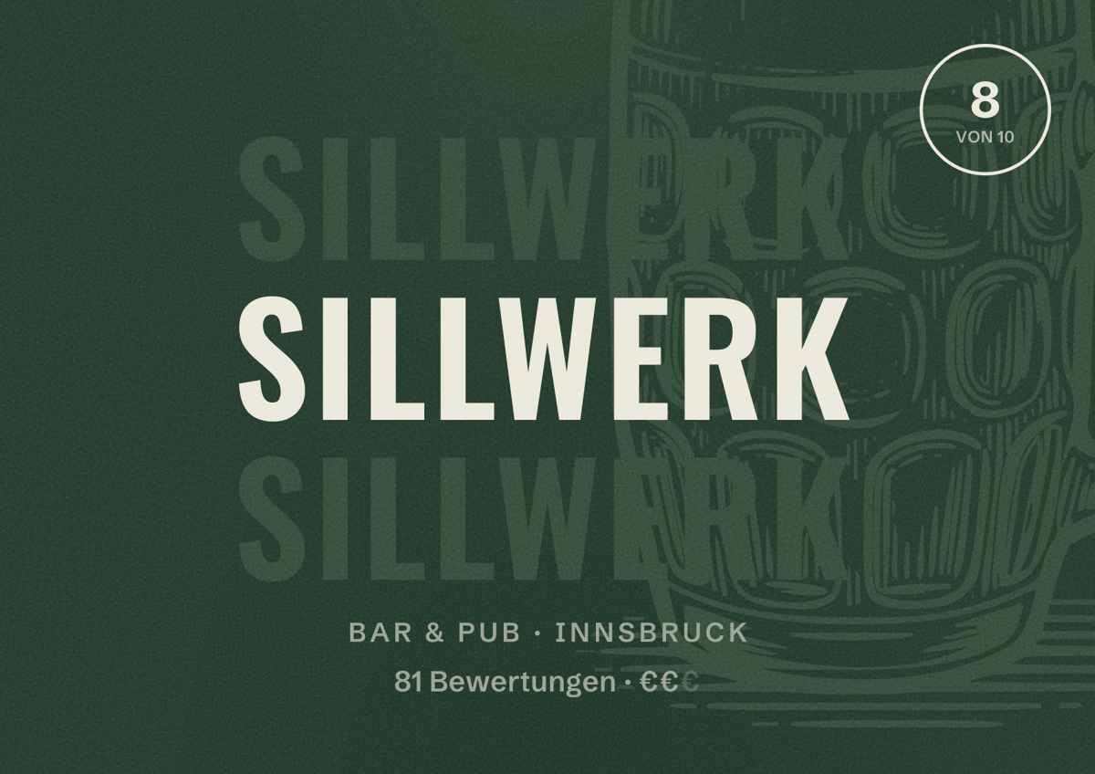 Illustriertes Poster von Sillwerk, Bar & Pub in Innsbruck: Bewertung 8 von 10 aus 81 Bewertungen, Preisniveau €€