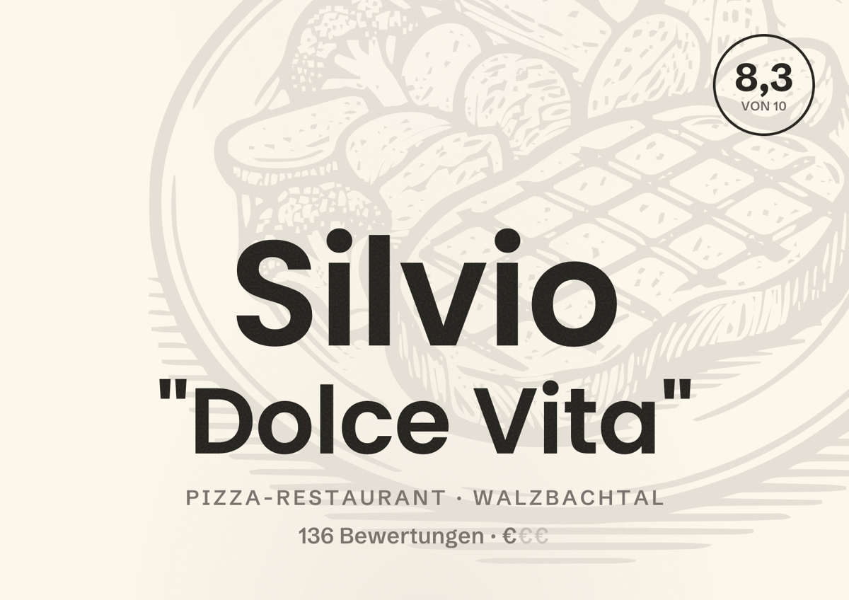 Illustriertes Poster von Silvio "Dolce Vita", Pizza-Restaurant in Walzbachtal: Bewertung 8,3 von 10 aus 136 Bewertungen, Preisniveau €