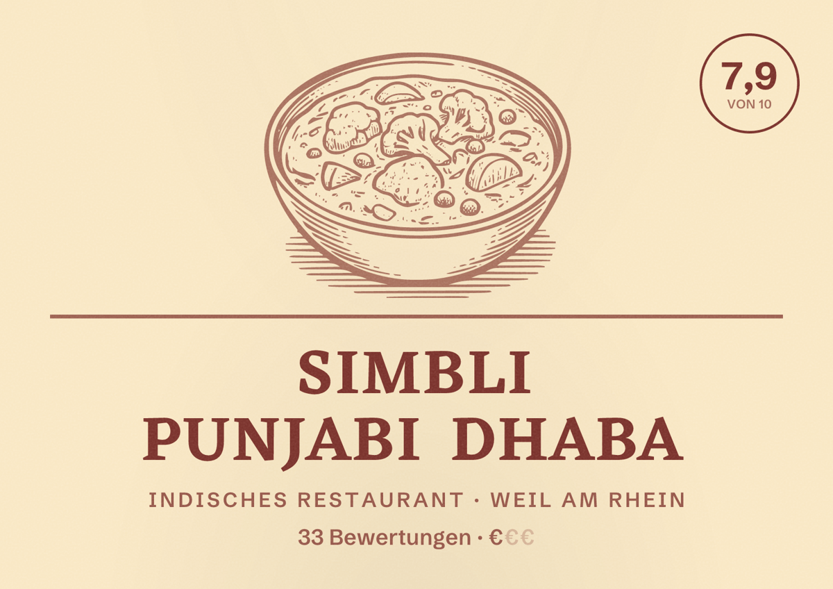 Illustriertes Poster von Simbli Punjabi Dhaba, Indisches Restaurant in Weil am Rhein: Bewertung 7,9 von 10 aus 33 Bewertungen, Preisniveau €
