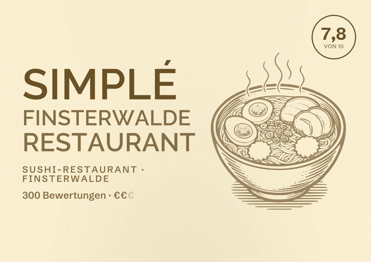 Illustriertes Poster von Simplé Finsterwalde Restaurant, Sushi-Restaurant in Finsterwalde: Bewertung 7,8 von 10 aus 300 Bewertungen, Preisniveau €€