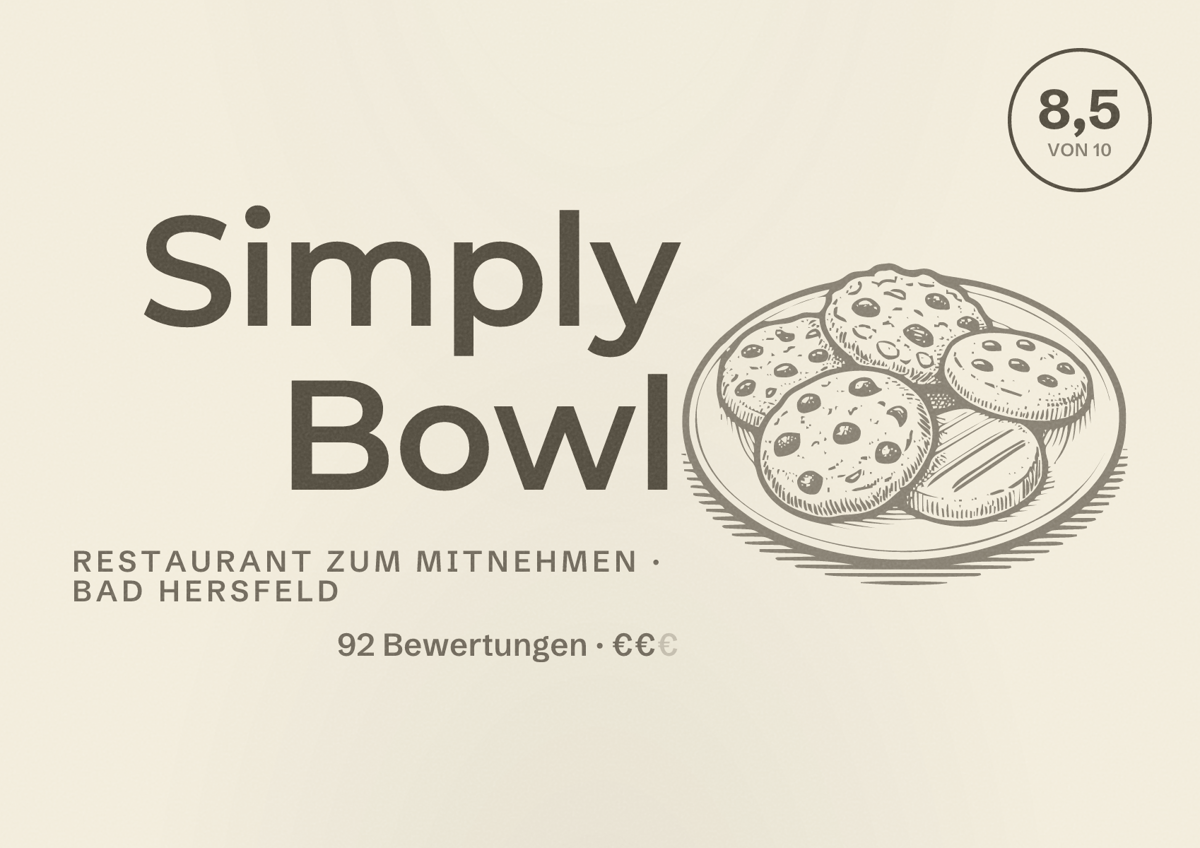 Illustriertes Poster von Simply Bowl, Restaurant zum Mitnehmen in Bad Hersfeld: Bewertung 8,5 von 10 aus 92 Bewertungen, Preisniveau €€