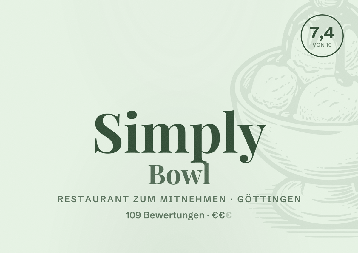 Illustriertes Poster von Simply Bowl, Restaurant zum Mitnehmen in Göttingen: Bewertung 7,4 von 10 aus 109 Bewertungen, Preisniveau €€