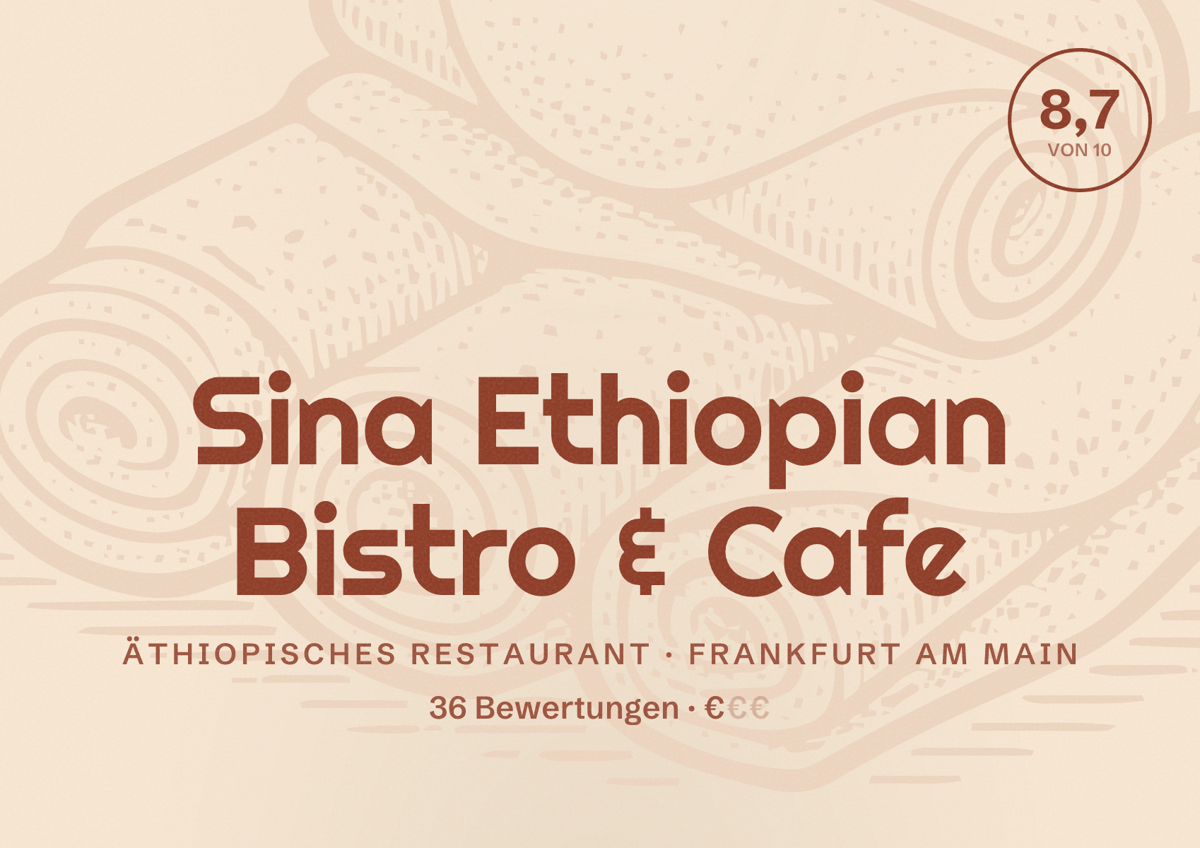 Illustriertes Poster von Sina Ethiopian Bistro & Cafe, Äthiopisches Restaurant in Frankfurt am Main: Bewertung 8,7 von 10 aus 36 Bewertungen, Preisniveau €