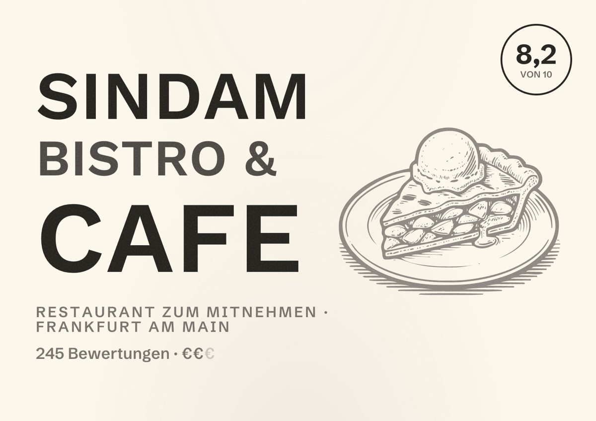 Illustriertes Poster von Sindam Bistro & Cafe, Restaurant zum Mitnehmen in Frankfurt am Main: Bewertung 8,2 von 10 aus 245 Bewertungen, Preisniveau €€