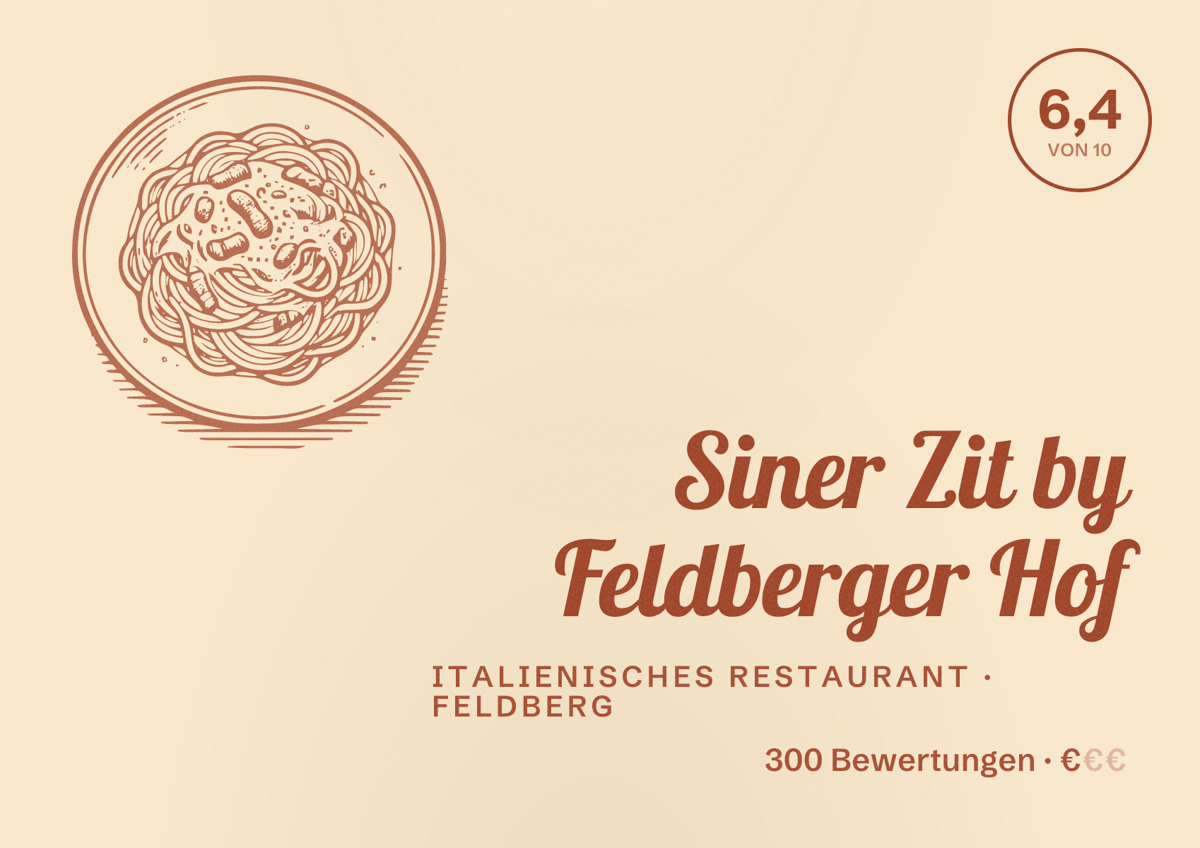 Illustriertes Poster von Siner Zit by Feldberger Hof, Italienisches Restaurant in Feldberg: Bewertung 6,4 von 10 aus 300 Bewertungen, Preisniveau €