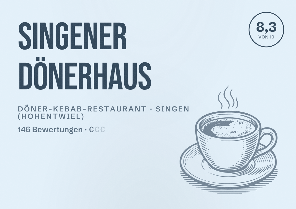 Illustriertes Poster von SINGENER DÖNERHAUS, Döner-Kebab-Restaurant in Singen (Hohentwiel): Bewertung 8,3 von 10 aus 146 Bewertungen, Preisniveau €