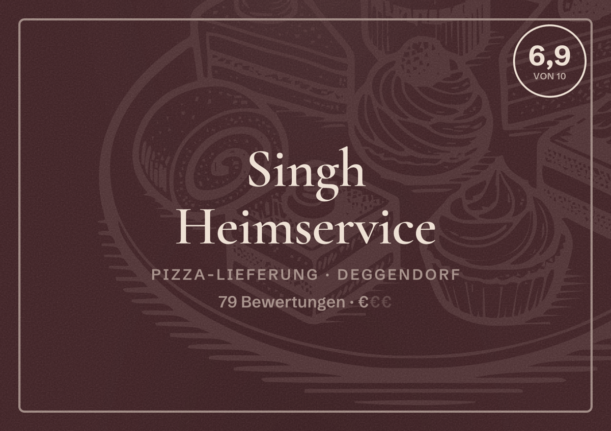Illustriertes Poster von Singh Heimservice, Pizza-Lieferung in Deggendorf: Bewertung 6,9 von 10 aus 79 Bewertungen, Preisniveau €