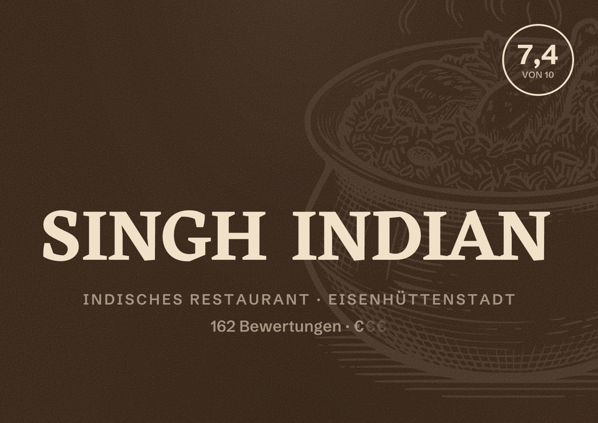 Illustriertes Poster von SINGH INDIAN, Indisches Restaurant in Eisenhüttenstadt: Bewertung 7,4 von 10 aus 162 Bewertungen, Preisniveau €