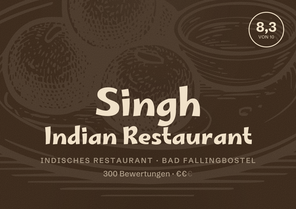 Illustriertes Poster von Singh Indian Restaurant, Indisches Restaurant in Bad Fallingbostel: Bewertung 8,3 von 10 aus 300 Bewertungen, Preisniveau €€
