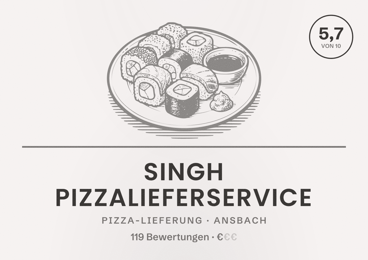 Illustriertes Poster von Singh Pizzalieferservice, Pizza-Lieferung in Ansbach: Bewertung 5,7 von 10 aus 119 Bewertungen, Preisniveau €