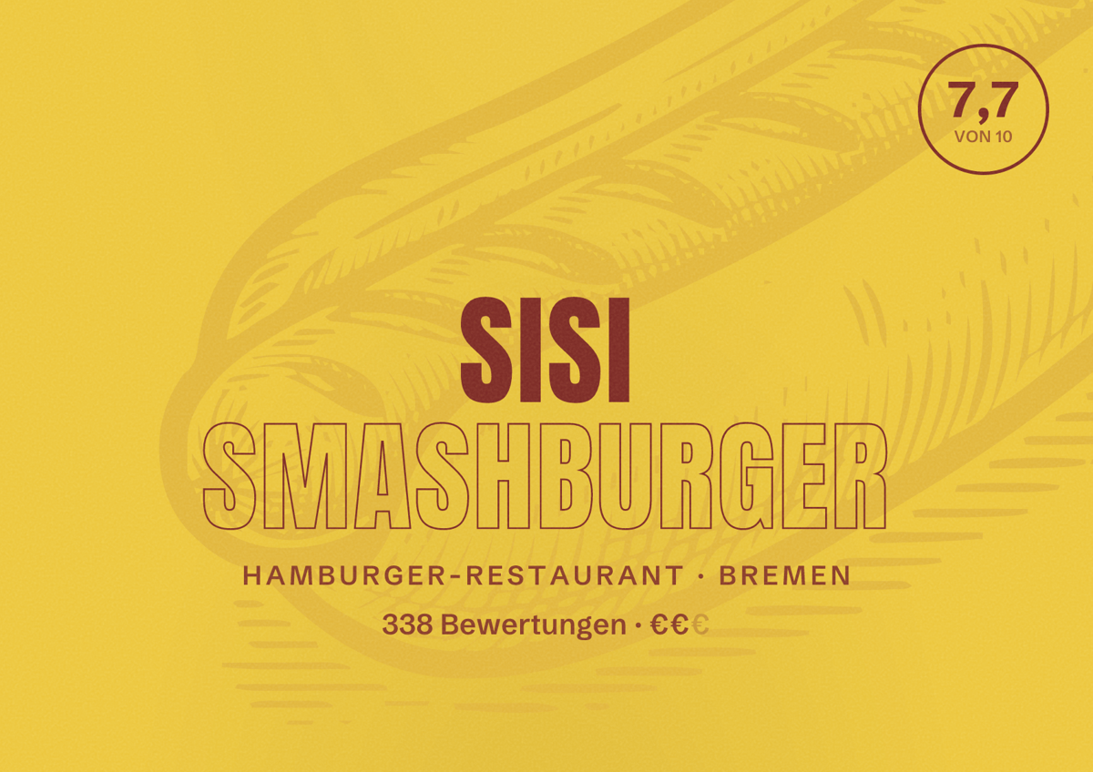 Illustriertes Poster von SISI Smashburger, Hamburger-Restaurant in Bremen: Bewertung 7,7 von 10 aus 338 Bewertungen, Preisniveau €€