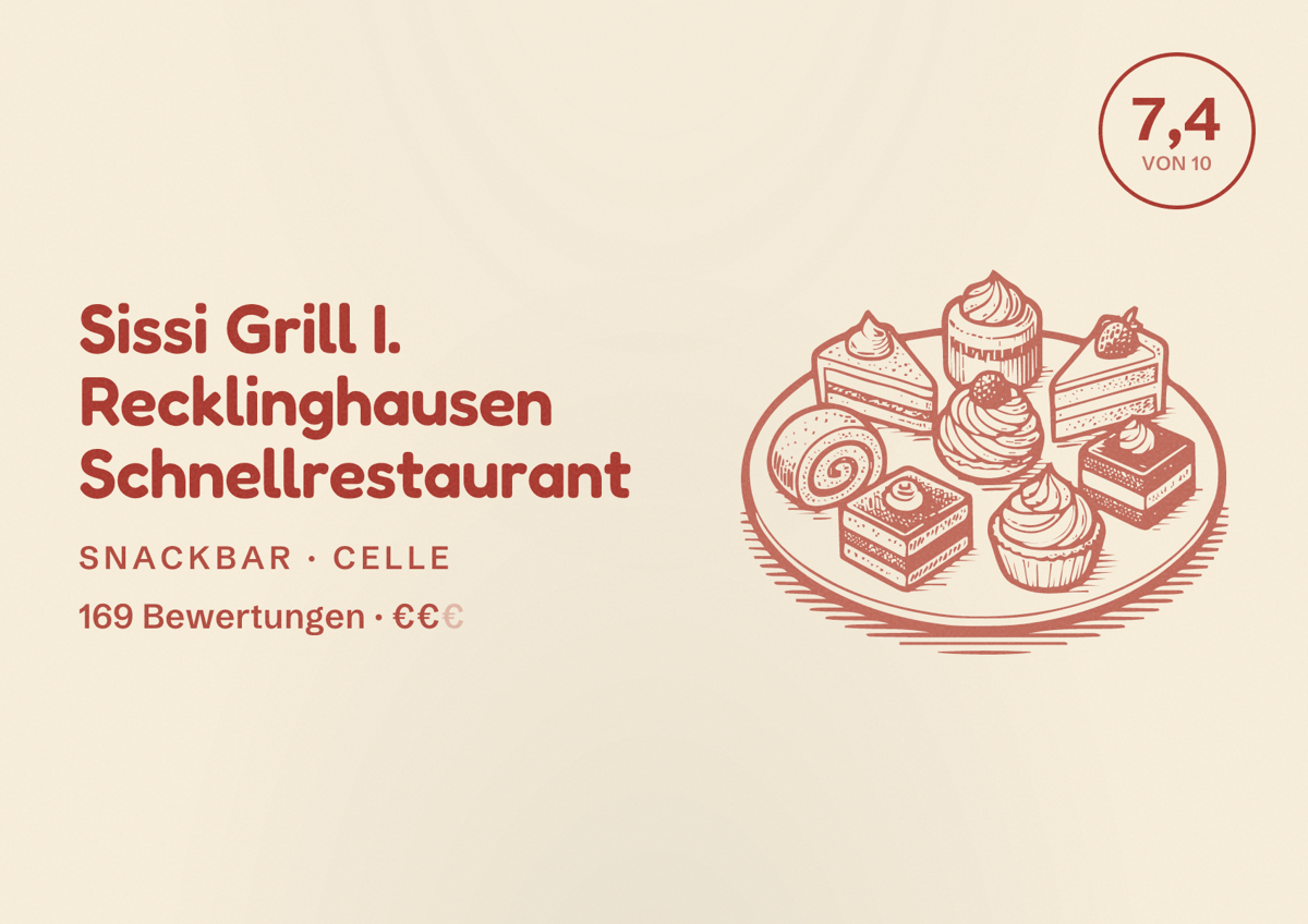 Illustriertes Poster von Sissi Grill I. Recklinghausen Schnellrestaurant, Snackbar in Celle: Bewertung 7,4 von 10 aus 169 Bewertungen, Preisniveau €€