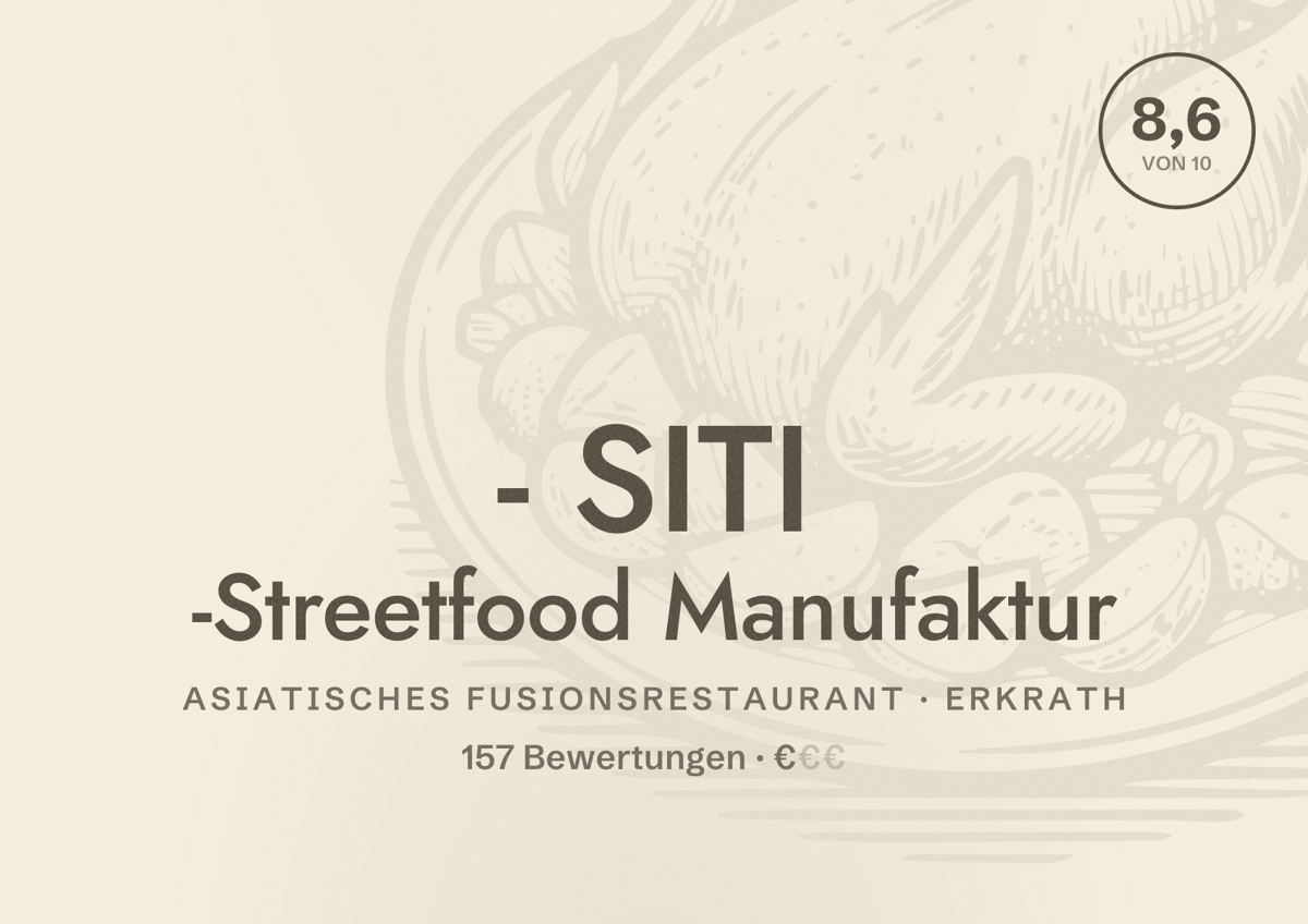 Illustriertes Poster von - SITI -Streetfood Manufaktur, Asiatisches Fusionsrestaurant in Erkrath: Bewertung 8,6 von 10 aus 157 Bewertungen, Preisniveau €