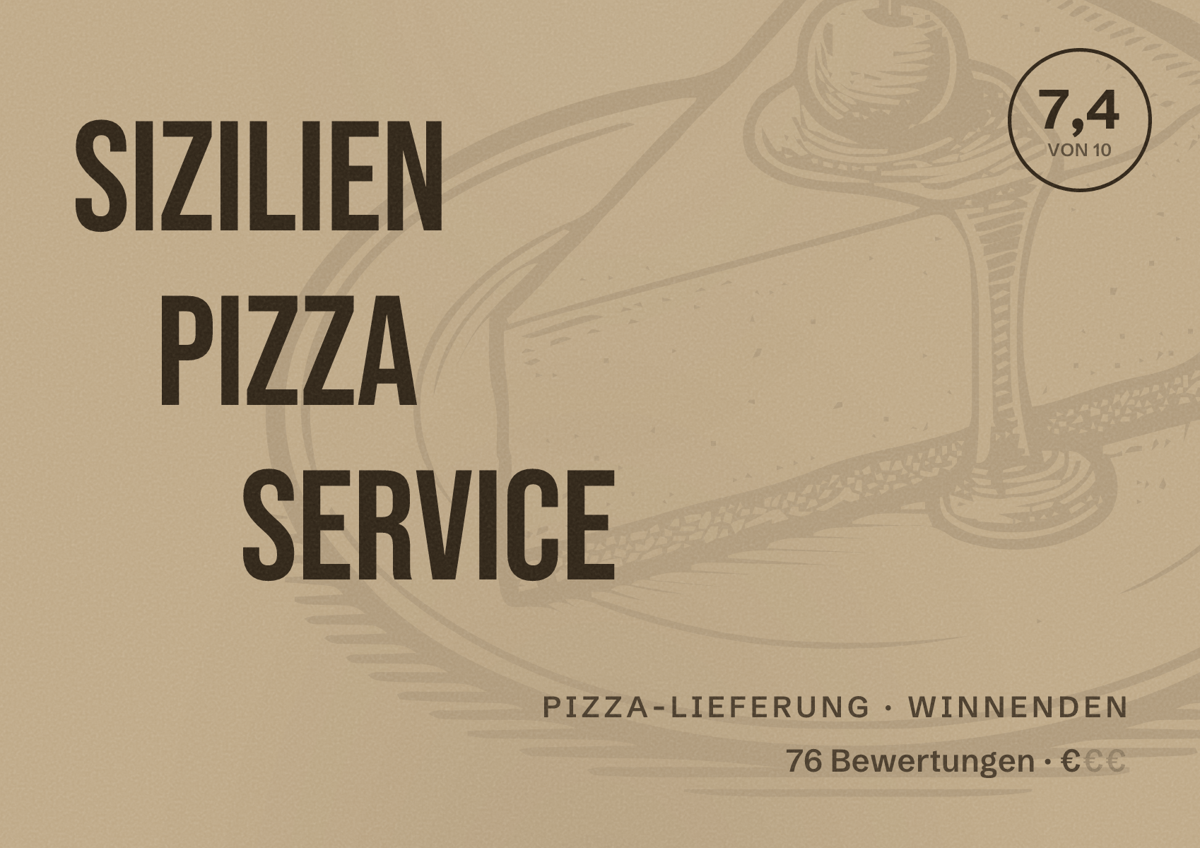 Illustriertes Poster von Sizilien Pizza Service, Pizza-Lieferung in Winnenden: Bewertung 7,4 von 10 aus 76 Bewertungen, Preisniveau €