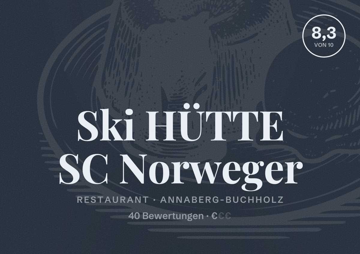 Illustriertes Poster von Ski HÜTTE SC Norweger, Restaurant in Annaberg-Buchholz: Bewertung 8,3 von 10 aus 40 Bewertungen, Preisniveau €