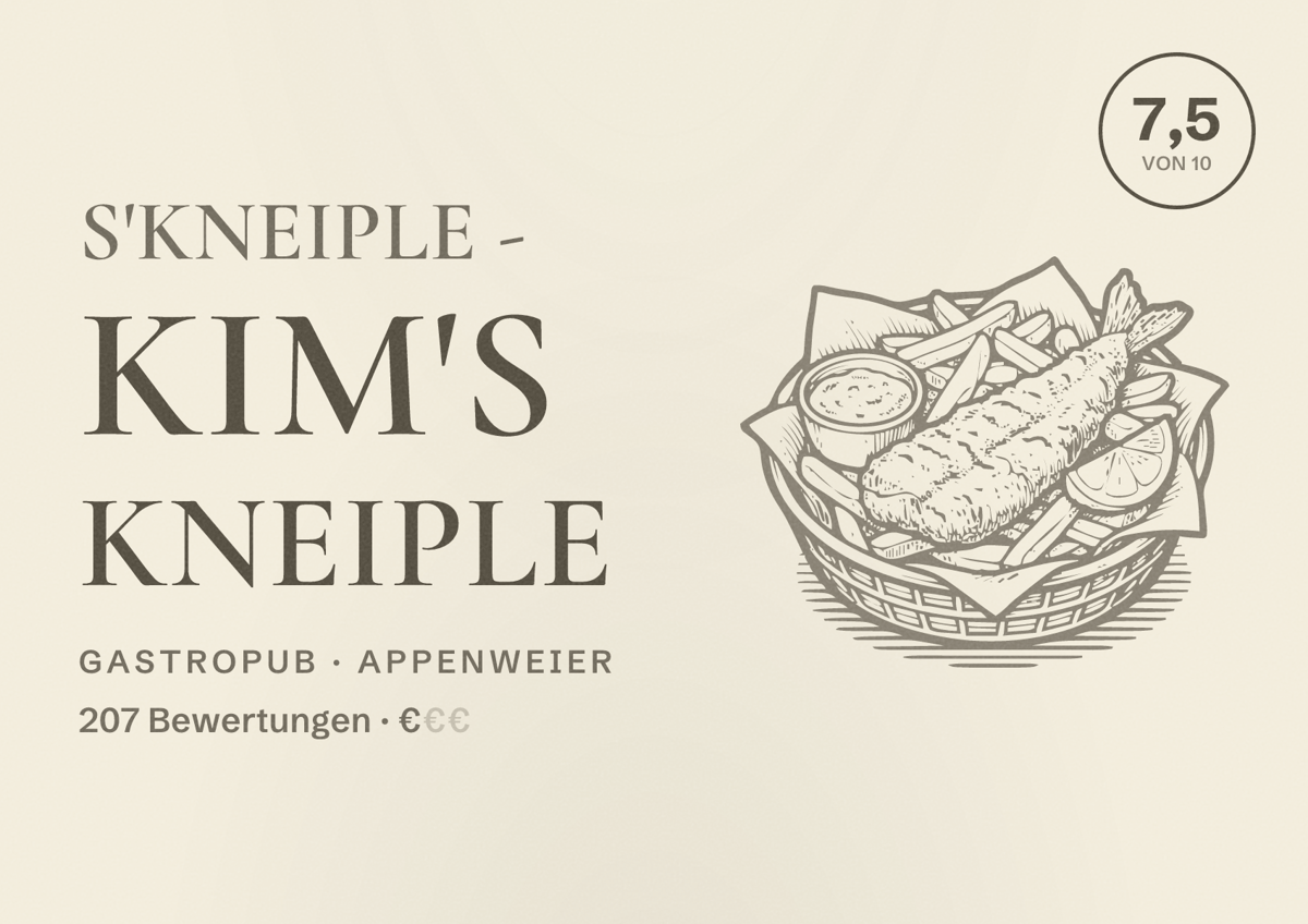 Illustriertes Poster von s'Kneiple - Kim's Kneiple, Gastropub in Appenweier: Bewertung 7,5 von 10 aus 207 Bewertungen, Preisniveau €