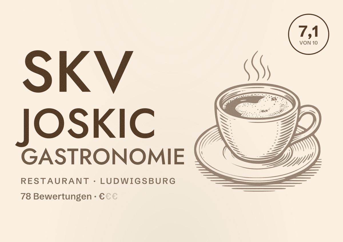Illustriertes Poster von SKV Joskic Gastronomie, Restaurant in Ludwigsburg: Bewertung 7,1 von 10 aus 78 Bewertungen, Preisniveau €