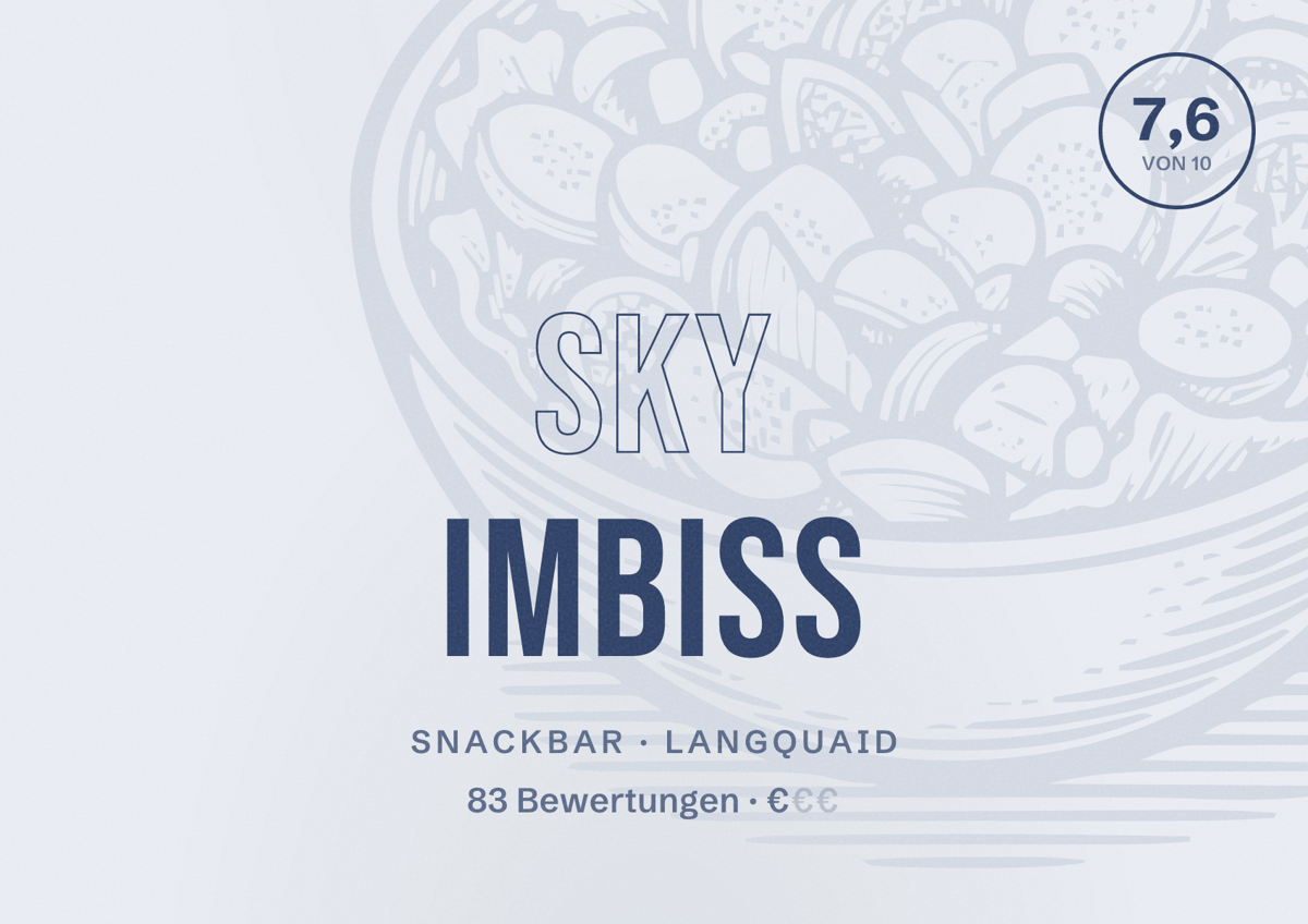 Illustriertes Poster von Sky Imbiss, Snackbar in Langquaid: Bewertung 7,6 von 10 aus 83 Bewertungen, Preisniveau €