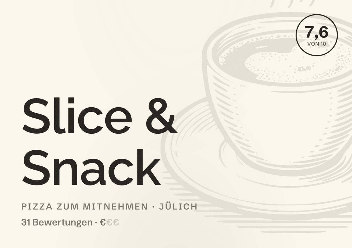 Illustriertes Poster von Slice & Snack, Pizza zum Mitnehmen in Jülich: Bewertung 7,6 von 10 aus 31 Bewertungen, Preisniveau €