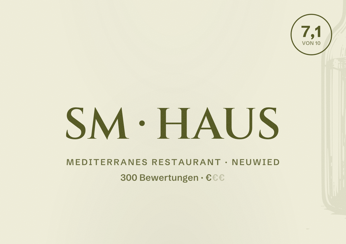 Illustriertes Poster von SM HAUS, Mediterranes Restaurant in Neuwied: Bewertung 7,1 von 10 aus 300 Bewertungen, Preisniveau €