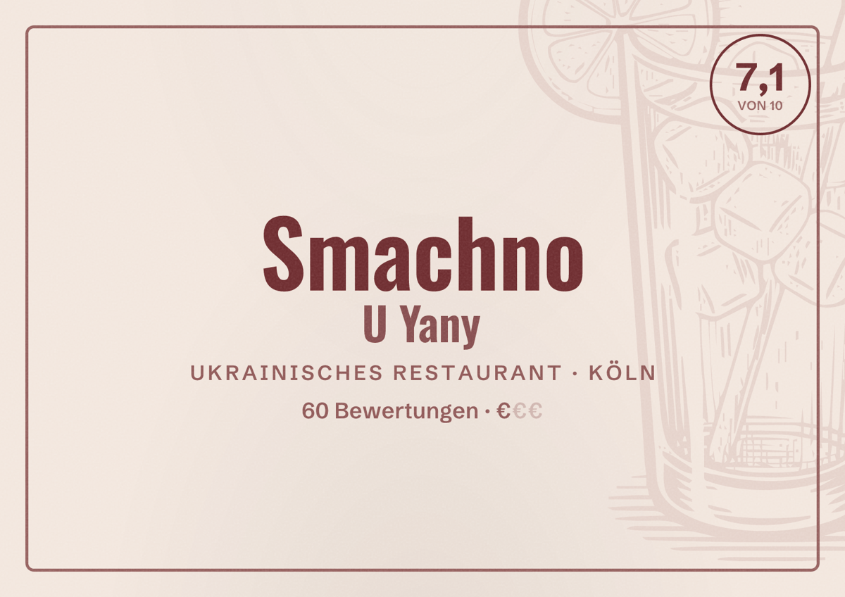 Illustriertes Poster von Smachno U Yany, Ukrainisches Restaurant in Köln: Bewertung 7,1 von 10 aus 60 Bewertungen, Preisniveau €