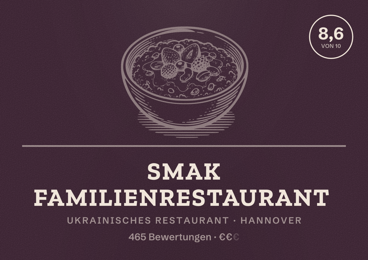 Illustriertes Poster von SMAK Familienrestaurant, Ukrainisches Restaurant in Hannover: Gästebewertung 8,6 von 10 aus 465 Bewertungen