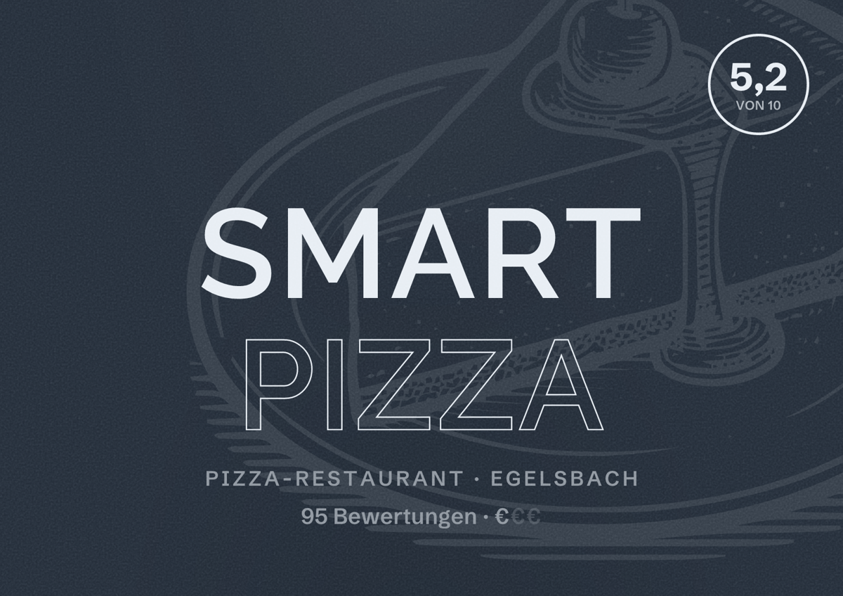 Illustriertes Poster von SMART PIZZA, Pizza-Restaurant in Egelsbach: Bewertung 5,2 von 10 aus 95 Bewertungen, Preisniveau €