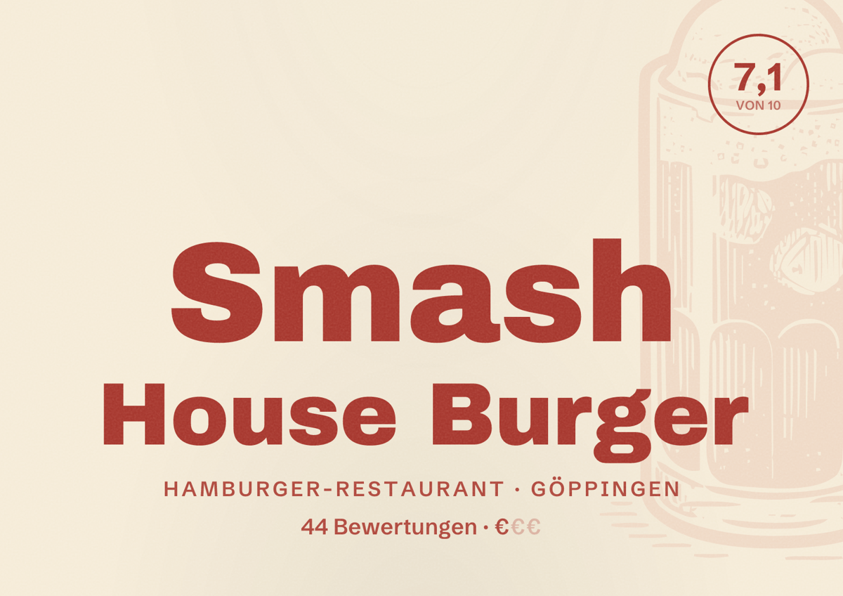 Illustriertes Poster von Smash House Burger, Hamburger-Restaurant in Göppingen: Bewertung 7,1 von 10 aus 44 Bewertungen, Preisniveau €